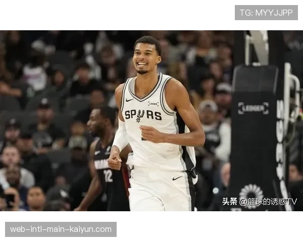 文班亚马伤愈复出替补贡献护筐 马刺内线防守因回归得到提升 文班亚马伤愈复出替补贡献护筐 马刺内线防守因回归得到提升